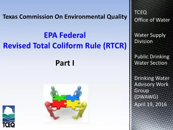 EPA Federal  Water Supply  Division  Revised Total Coliform Rule (RTCR)  Public Drinking  Part I