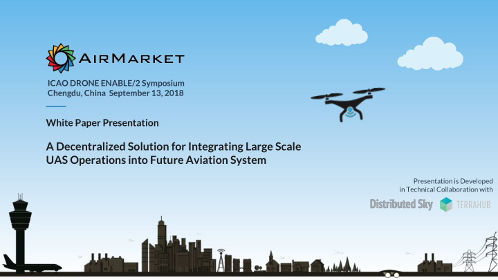 a decentralized solution for integrating large scale uas