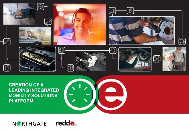 creation of a leading integrated mobility solutions
