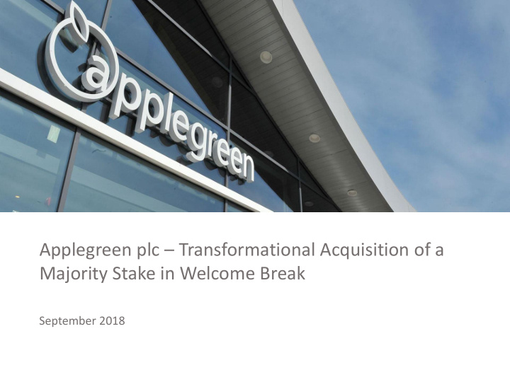 applegreen plc transformational acquisition of a majority