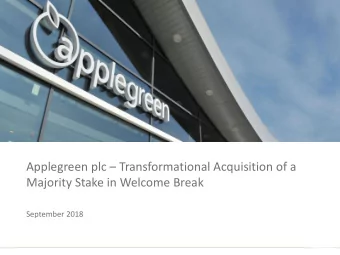 Applegreen plc  Transformational Acquisition of a  Majority Stake in Welcome Break  September