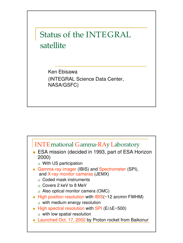 status of the integral satellite
