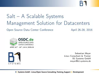 Salt  A Scalable Systems  Management Solution for Datacenters  Open Source Data Center