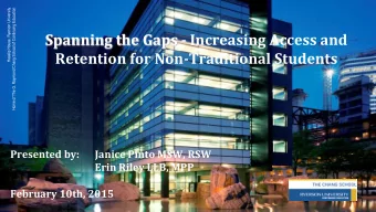 Spanning  the  Gaps  -  Increasing  Access  and    Retention  for