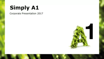 Simply A1  Corporate Presentation 2017  Inhalt  Company  3  Market &amp; Brands  6  Strategy  8