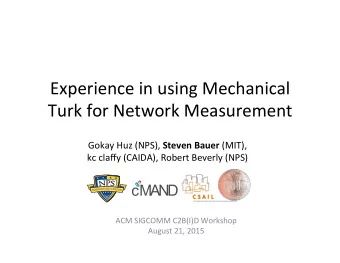 Experience  in  using  Mechanical    Turk  for  Network  Measurement