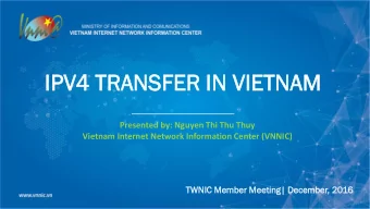 IP  IPV4 TRAN  V4 TRANSFER  SFER IN  IN VIET  VIETNAM  NAM  Presented by: Nguyen Thi Thu Thuy