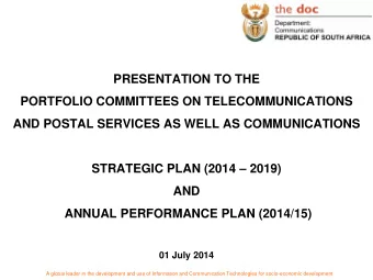 PRESENTATION TO THE  PORTFOLIO COMMITTEES ON TELECOMMUNICATIONS  AND POSTAL SERVICES AS WELL AS