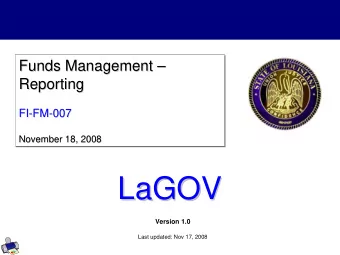 LaGOV  LaGOV  Version 1.0  Last updated: Nov 17, 2008  Ground Rules    Has everybody signed in?