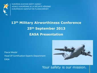 EASA Presentation  Pascal Medal  Head Of Certification Experts Department  EASA  Index  Summary of