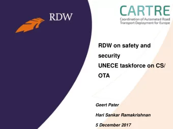 security  UNECE taskforce on CS/ OTA  Geert Pater  Hari Sankar Ramakrishnan  5 December 2017