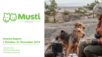 Interim Report  1 October31 December 2019  3 March 2020  CEO David Rnnberg  CFO Robert