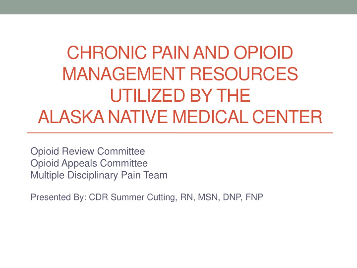 chronic pain and opioid management resources utilized by