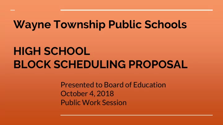 block scheduling proposal