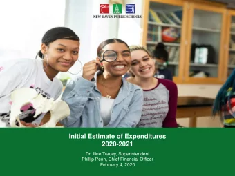 Initial Estimate of Expenditures  2020-2021  Dr. Iline Tracey, Superintendent  Phillip Penn, Chief