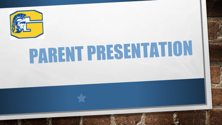 parent presentation overview