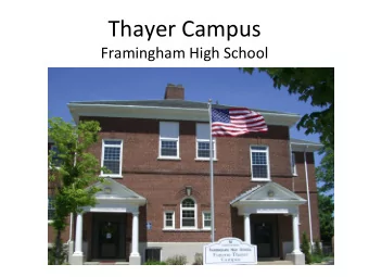 Thayer Campus  Framingham High School  Thayers Mission  It is the mission of Thayer Campus to