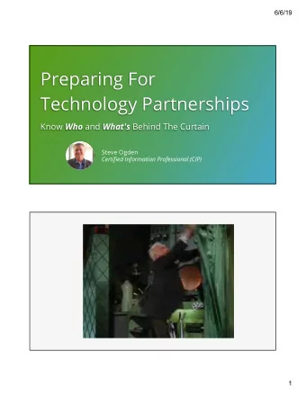 Preparing For  Technology Partnerships Know Who and What's Behind The Curtain  Steve Ogden
