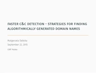 faster c&amp;c detection - strategies for finding  algorithmically generated domain names
