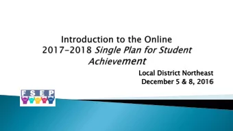 Dec  ecem  ember  ber 5 &amp;  5 &amp; 8,  8, 20  2016  16  Th The Single  le Plan  n for Studen