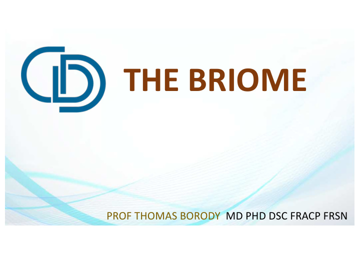 the briome