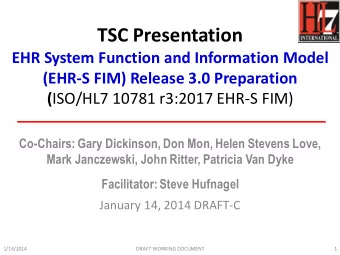 TSC Presentation  EHR System Function and Information Model  (EHR-S FIM) Release 3.0 Preparation (