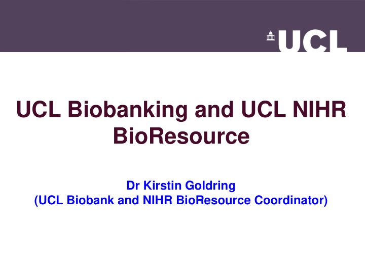 ucl biobanking and ucl nihr bioresource