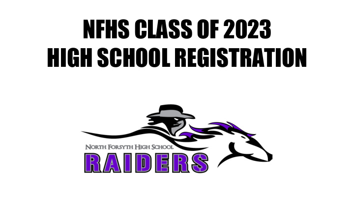 nfhs class of 2023 high school registration raider pride