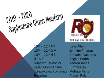 10 th  12 th A-F  Kaye Allen 10 th  12 th G-M  Jennifer Thomas 10 th  12 th N-Z  Christina