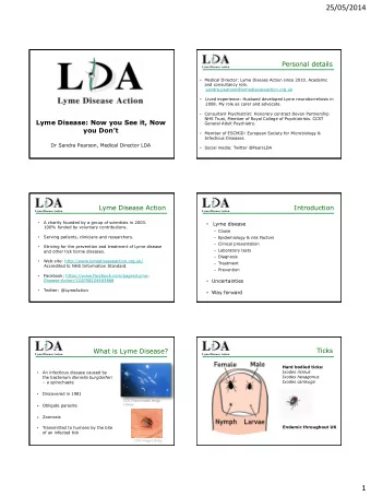 25/05/2014  Personal details  Medical Director: Lyme Disease Action since 2010. Academic  and