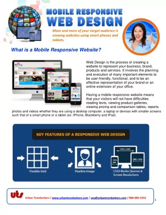 What is a Mobile Responsive Website?  Web Design is the process of creating a  website to represent
