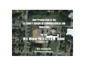 W.B. Wicker  PK-5  S.T.E.A.M.  School  November 6, 2017  Hite associates  K-12 Architects and