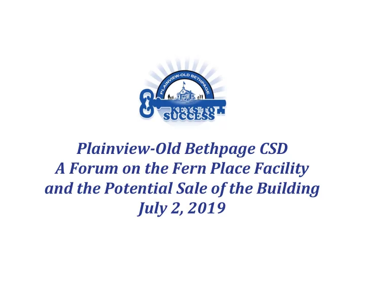 plainview old bethpage csd a forum on the fern place