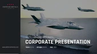 CORPORATE PRESENTATION  www.defensemetals.com TSXV :DEFN OTCQB :DFMTF FSE : 35D  FORWARD LOOKING