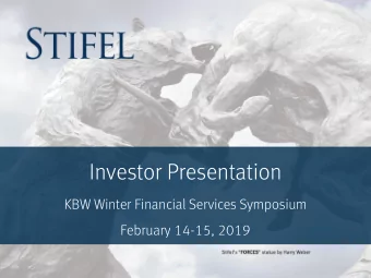 Investor Presentation  KBW Winter Financial Services Symposium  February 14-15, 2019  Disclaimer