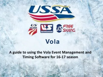 Vola  A guide to using the Vola Event Management and  Timing So6ware for 16-17 season Race Results
