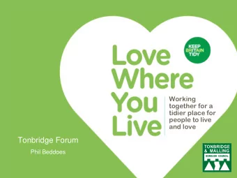 Tonbridge Forum  Phil Beddoes  Why Love Where You Live?  Government Litter Convention  (2010)