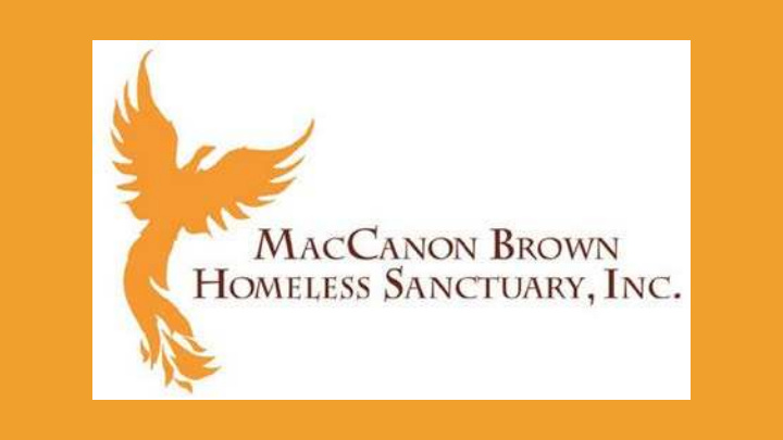 the purpose of the maccanon brown homeless sanctuary mbhs