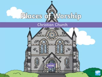 Whats in a Church?  The special place of worship for Christians is called a church .  What kind
