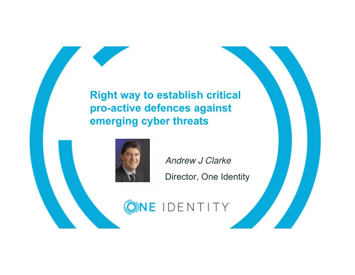 right way to establish critical pro active defences