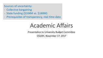 Academic Affairs  Presentation to University Budget Committee  CSUDH, November 17, 2017  1.