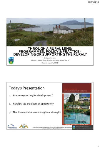 Todays Presentation  Are we supporting for development?  1.  Rural places are places of