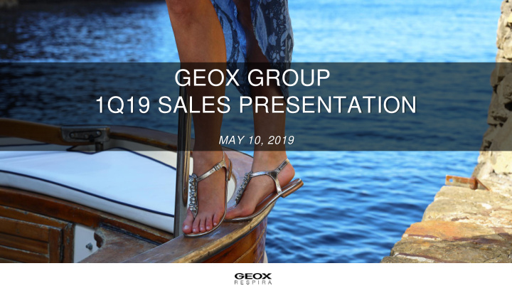 geox group 1q19 sales presentation
