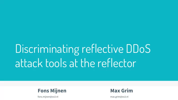 discriminating reflective ddos attack tools at the