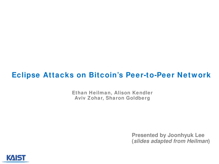 eclipse attacks on bitcoin s peer to peer netw ork