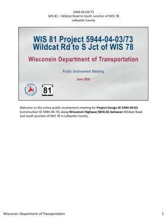 WIS 81 Project 5944-04-03/73  Wildcat Rd to S Jct of WIS 78  Wisconsin Department of Transportation