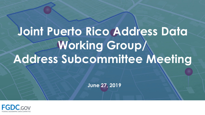 joint puerto rico address data working group address