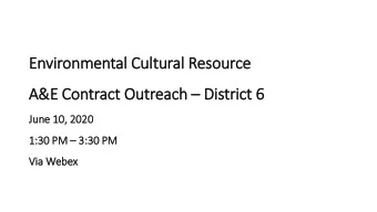 En  Envi  vironmental Cultural Resource  A&amp;E C  Contract Outreach  Distri  rict 6  June 1
