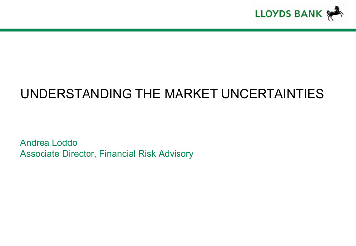 understanding the market uncertainties