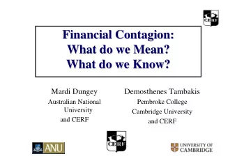 Financial Contagion:  Financial Contagion:  What do we Mean?  What do we Mean?  What do we Know?